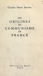 Télécharger le livre :  Les origines du communisme en France