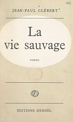 Télécharger le livre :  La vie sauvage
