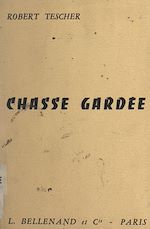 Télécharger le livre :  Chasse gardée