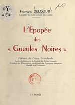 Télécharger le livre :  L'épopée des Gueules noires