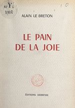 Télécharger le livre :  Le pain de la joie
