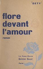 Télécharger le livre :  Flore devant l'amour