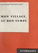 Download this eBook Mon village, au bon temps