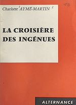 Download this eBook La croisière des ingénues