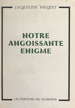 Download the eBook: Notre angoissante énigme