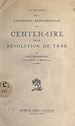 Télécharger le livre :  Catalogue de l'exposition rétrospective du centenaire de la Révolution de 1848