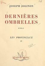 Télécharger le livre :  Les provinciaux (4). Dernières ombrelles