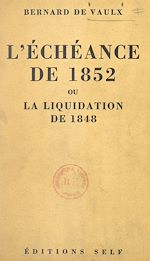 Télécharger le livre :  L'échéance de 1852