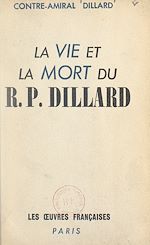 Télécharger le livre :  La vie et la mort du R.P. Dillard