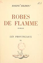 Télécharger le livre :  Les provinciaux (6). Robes de flamme
