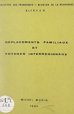 Télécharger le livre :  Déplacements familiaux et voyages interrégionaux