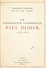 Télécharger le livre :  Un conspirateur stendhalien : Paul Didier, 1758-1816