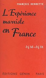 Télécharger le livre :  L'expérience marxiste en France