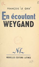 Download this eBook En écoutant Weygand