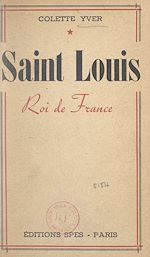 Télécharger le livre :  Saint Louis, roi de France