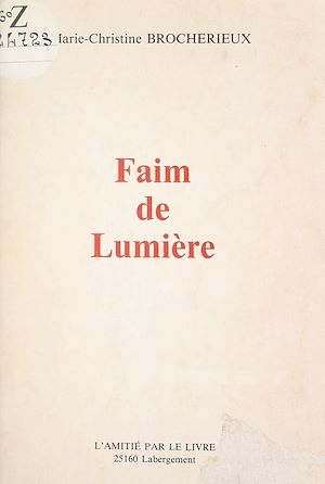 Téléchargez le livre :  Faim de lumière