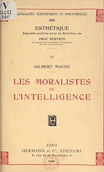 Télécharger le livre :  Les moralistes de l'intelligence