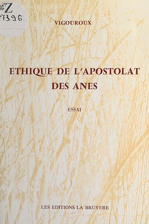Téléchargez le livre :  Éthique de l'apostolat des ânes