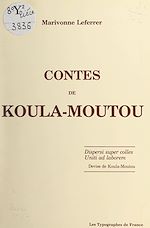 Télécharger le livre :  Contes de Koula-Moutou