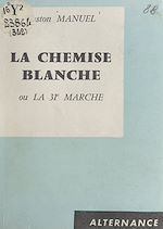 Télécharger le livre :  La chemise blanche