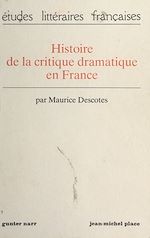 Télécharger le livre :  Histoire de la critique dramatique en France