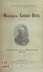 Télécharger le livre :  Monseigneur Casimir Deval, 1852-1939