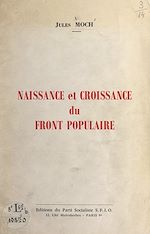 Télécharger le livre :  Naissance et croissance du Front populaire