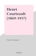 Télécharger le livre :  Henri Courteault (1869-1937)