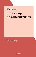 Télécharger le livre :  Visions d'un camp de concentration