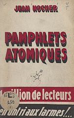 Télécharger le livre :  Pamphlets atomiques
