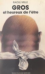 Download this eBook Gros et heureux de l'être