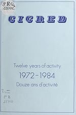 Télécharger le livre :  Douze ans d'activité, 1972-1984