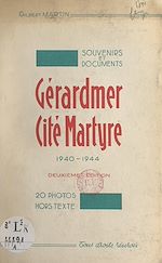 Télécharger le livre :  Souvenirs et documents : Gérardmer, cité martyre, 1940-1944