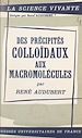 Télécharger le livre :  Des précipités colloïdaux aux macromolécules