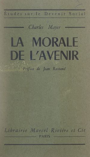 Téléchargez le livre :  La morale de l'avenir