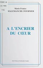 Télécharger le livre :  À l'encrier du cœur