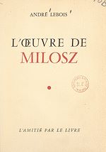 Download this eBook L'œuvre de Milosz