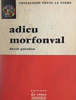 Télécharger le livre :  Adieu Morfonval