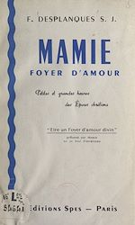 Télécharger le livre :  Mamie, foyer d'amour