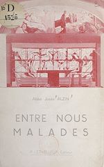 Télécharger le livre :  Entre nous, malades