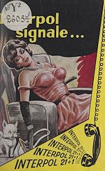 Télécharger le livre :  Interpol... signale...