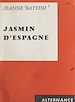 Télécharger le livre :  Jasmin d'Espagne