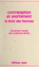Télécharger le livre :  Contraception et avortement : le droit des femmes