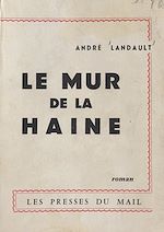 Télécharger le livre :  Le mur de la haine