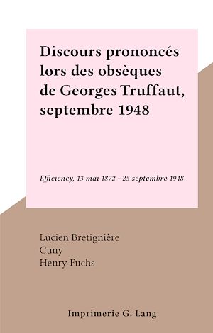 Téléchargez le livre :  Discours prononcés lors des obsèques de Georges Truffaut, septembre 1948