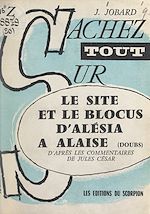Download this eBook Le site et le blocus d'Alésia à Alaise (Doubs)