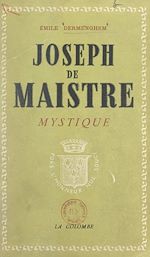 Télécharger le livre :  Joseph de Maistre mystique
