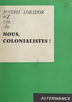 Download this eBook Nous, colonialistes !