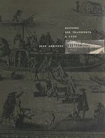 Télécharger le livre :  Histoire des transports à Lyon
