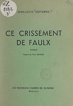 Télécharger le livre :  Ce crissement de faulx